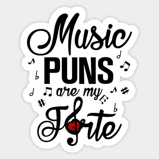 Music Puns are my Forte Sticker